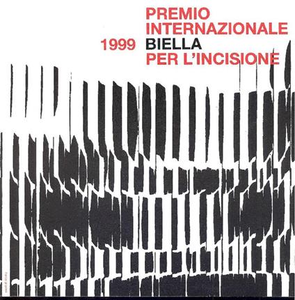 Premio Internazionale Biella per l'Incisione 1999 - copertina