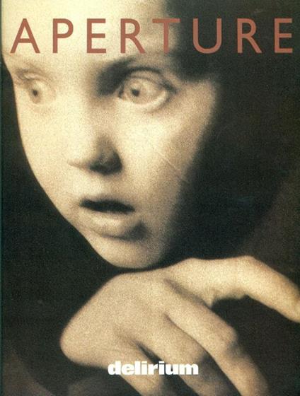 Aperture No 148, Summer 1997. Delirium - copertina