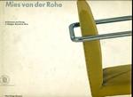Mies van der Rohe. Architecture and design in Stuttgart, Barcelona, Brno. Ediz. inglese