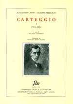 Carteggio. I: 1907-1910. II: 1911-1944