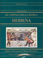 Le Capitali della musica. Modena
