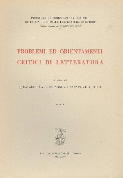Problemi ed orientamenti critici di letteratura - Quintino Cataudella,Ettore Bignone,Giuseppe Lazzati - copertina