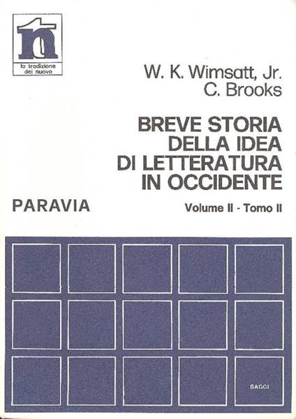 Breve storia della idea di letteratura in Occidente. Vol. II (L'età Medievale e Moderna) - William K. Wimsatt,Cleanth Brooks - copertina
