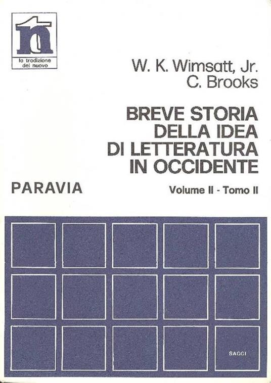 Breve storia della idea di letteratura in Occidente. Vol. II (L'età Medievale e Moderna) - William K. Wimsatt,Cleanth Brooks - copertina