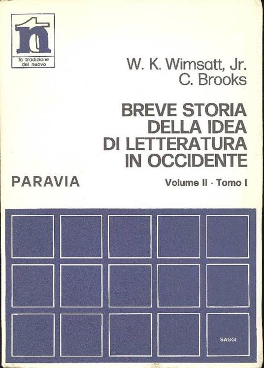 Breve storia della idea di letteratura in Occidente. Vol II - Tomo I: L'Età medievale e moderna - William K. Wimsatt - copertina