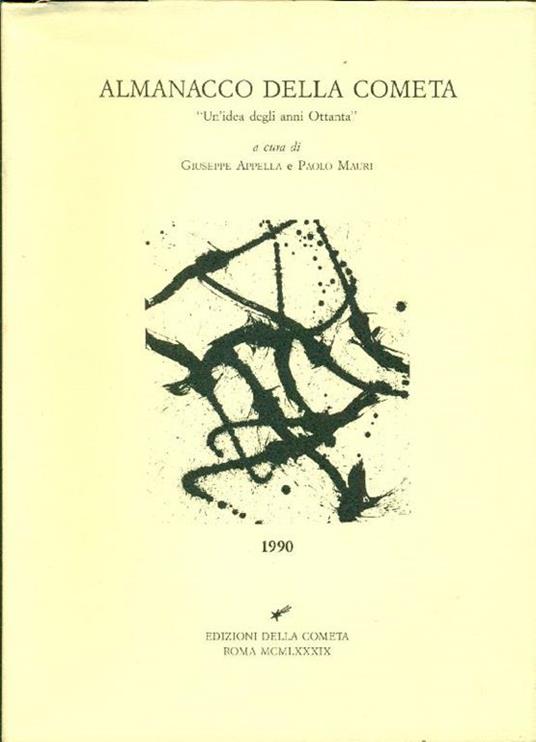 Almanacco della Cometa 1990. ''Un'idea degli anno Ottantà' - Giuseppe Appella,Paolo Mauri - copertina