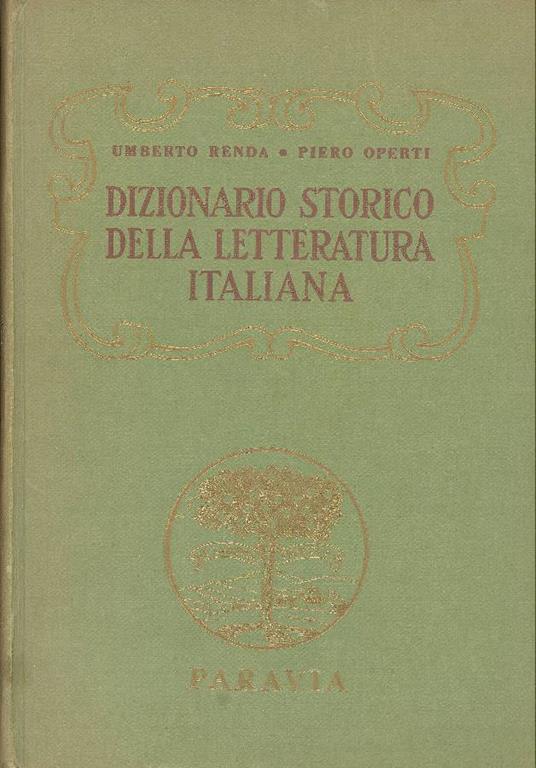 Dizionario storico della letteratura italiana - Umberto Renda,Piero Operti - copertina