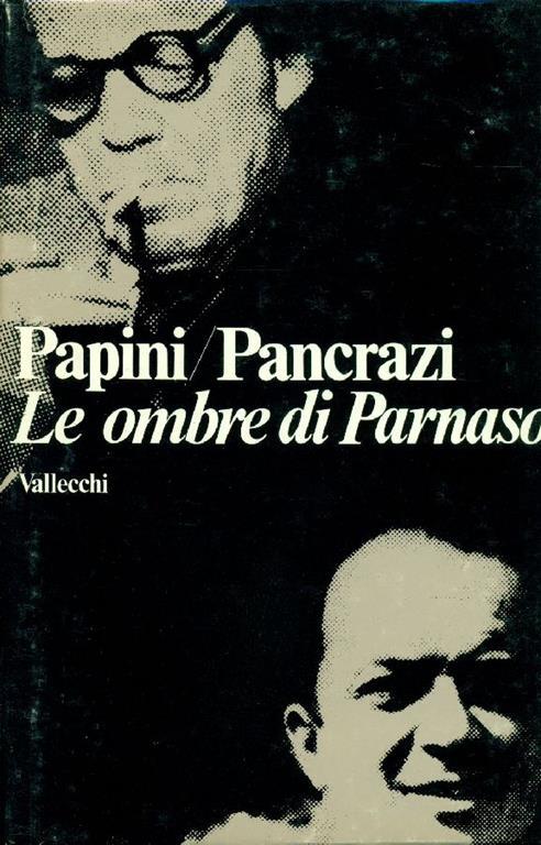 Le ombre di Parnaso. Carteggio - Giovanni Papini,Pietro Pancrazi - copertina