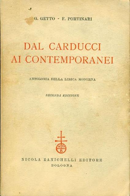Dal Carducci ai contemporanei. Antologia della lirica moderna - Giovanni Getto,Folco Portinari - copertina