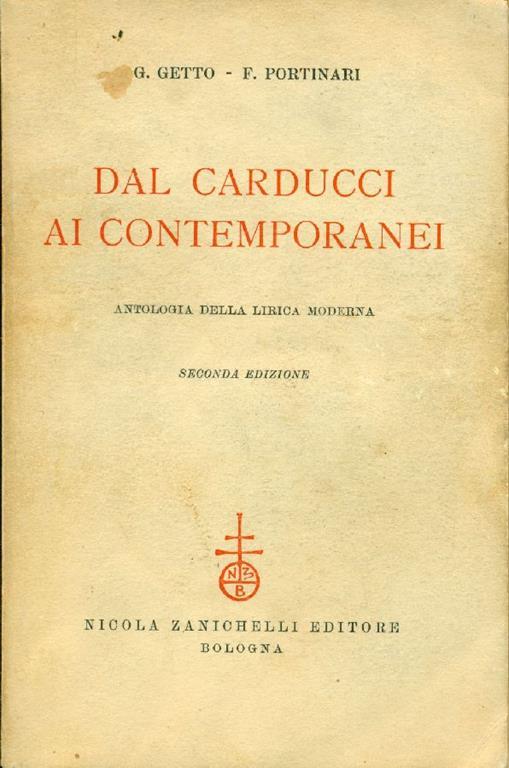 Dal Carducci ai contemporanei. Antologia della lirica moderna - Giovanni Getto,Folco Portinari - copertina
