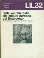 Dalla vecchia Italia alla cultura europea del Settecento