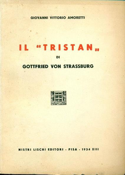 Il 'Tristan'' di Gottfried von Strassburg - Giovanni Vittorio Amoretti - copertina
