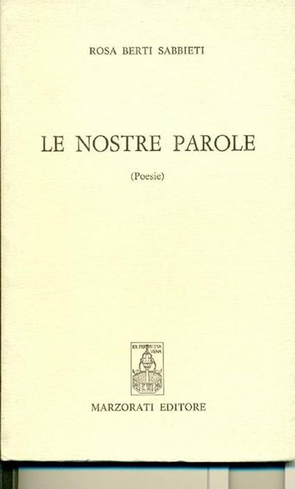 Le nostre parole - Rosa Berti Sabbieti - copertina