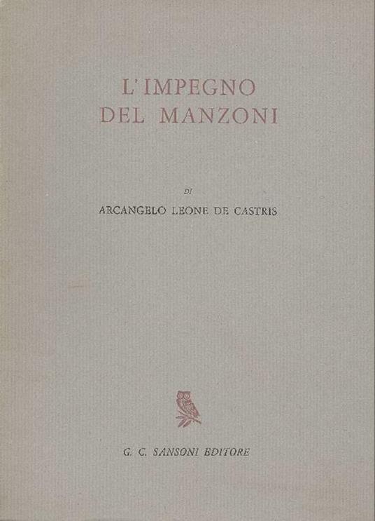 L' impegno del Manzoni - Arcangelo Leone De Castris - copertina
