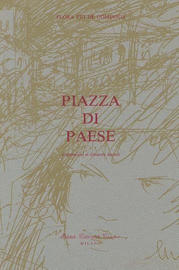 Piazza di paese - Flora Pio De Dominicis - copertina