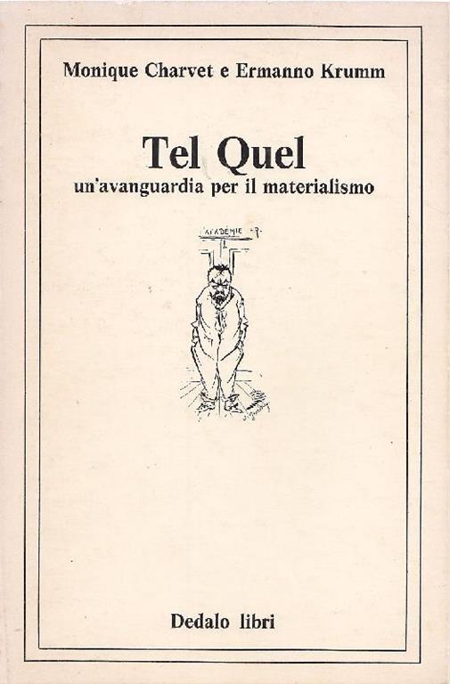Tel Quel. Un'avanguardia per il materialismo - Monique Charvet,Ermanno Krumm - copertina