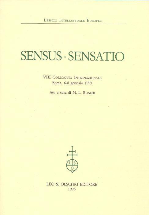 Sensus-Sensatio. VIII Colloquio Internazionale - M. L. Bianchi - copertina