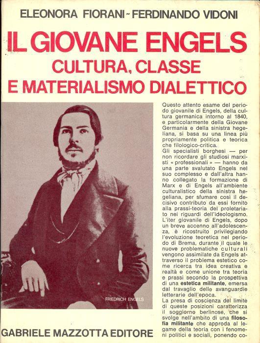 Il giovane Engels. Cultura, classe e materialismo dialettico - Eleonora Fiorani - copertina