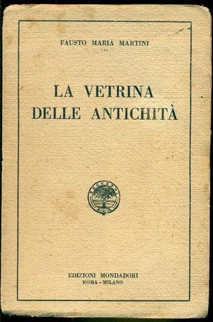 La vetrina delle antichità - Fausto M. Martini - copertina