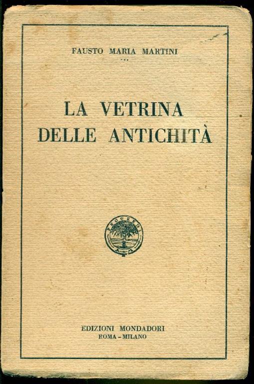 La vetrina delle antichità - Fausto M. Martini - copertina