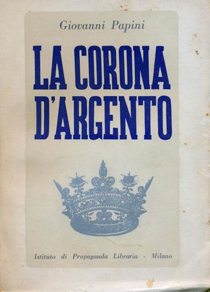 La corona d'argento - Giovanni Papini - copertina