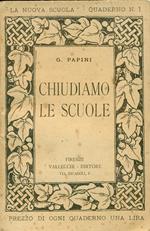 Chiudiamo le scuole
