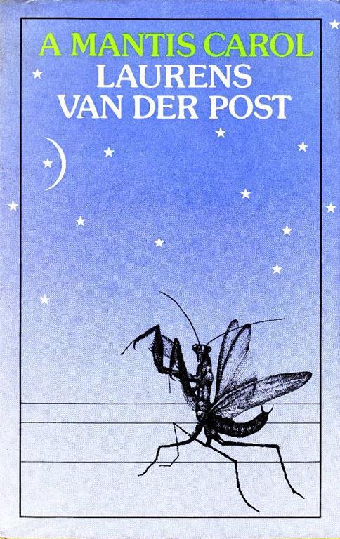A Mantis Carol - Laurens Van der Post - copertina