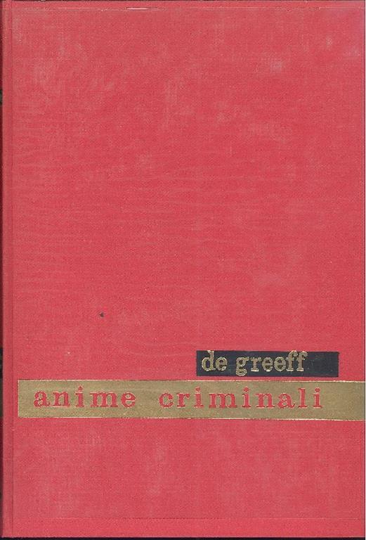 Anime criminali - Stefano De Greeff - copertina