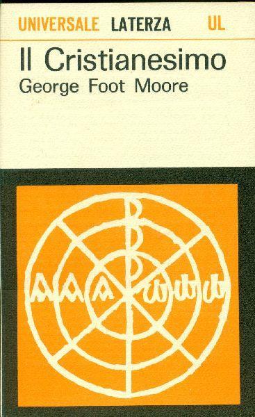Il Cristianesimo - George Foot Moore - copertina