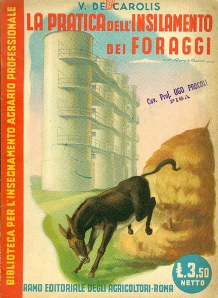 La pratica dell'insilamento dei foraggi - Vincenzo De Carolis - copertina