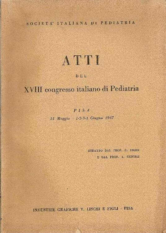 Atti del XVIII Congresso Italiano di Pediatria - G. Fiore - copertina
