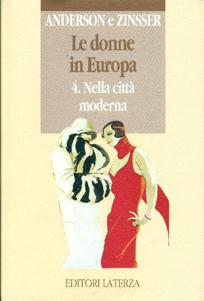Le donne in Europa - Bonnie S. Anderson,Judith P. Zinsser - copertina