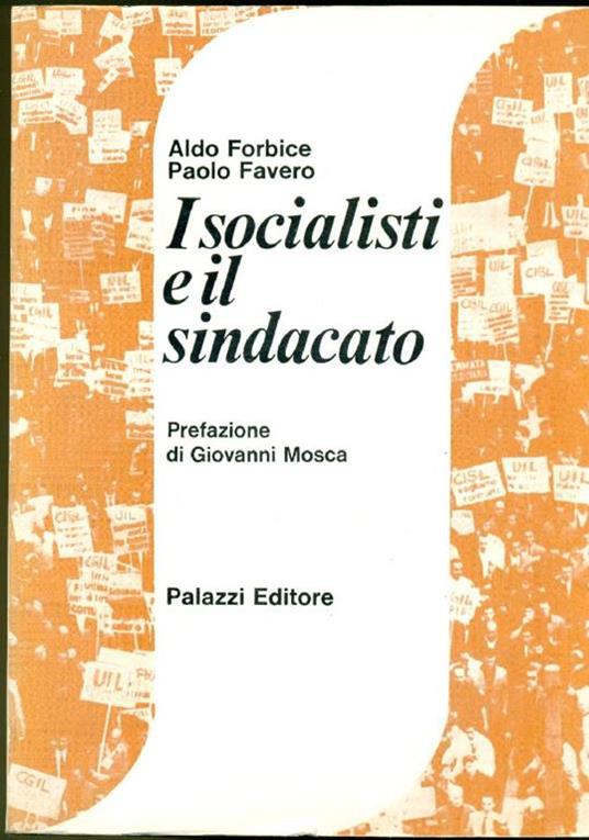 I socialisti e il sindacato - Aldo Forbice - copertina