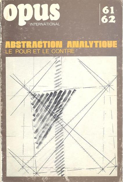 Opus International. Abstraction analytique. Le pour et le contre N. 61/62 - copertina