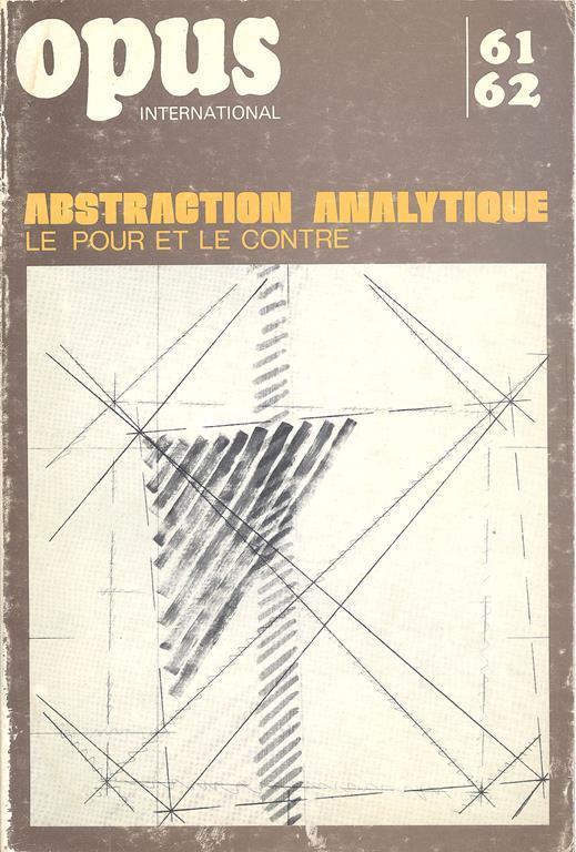 Opus International. Abstraction analytique. Le pour et le contre N. 61/62 - copertina