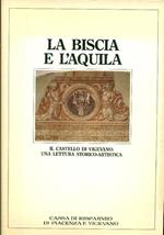 La Biscia e l'Aquila. Il castello di Vigevano: una lettura storico-artistica