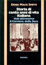 Storia di cento anni di vita italiana visti attraverso il Corriere della Sera