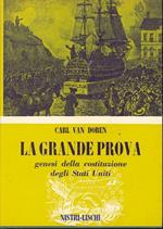 La grande prova. Genesi della costituzione degli Stati Uniti