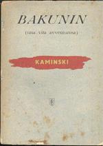 Bakunin (una vita avventurosa)