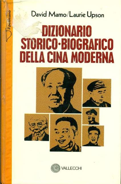 Dizionario storico-biografico della Cina moderna - David Mamo - copertina