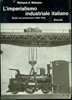 L' imperialismo industriale italiano. Studio sul prefascismo 1908 -1915