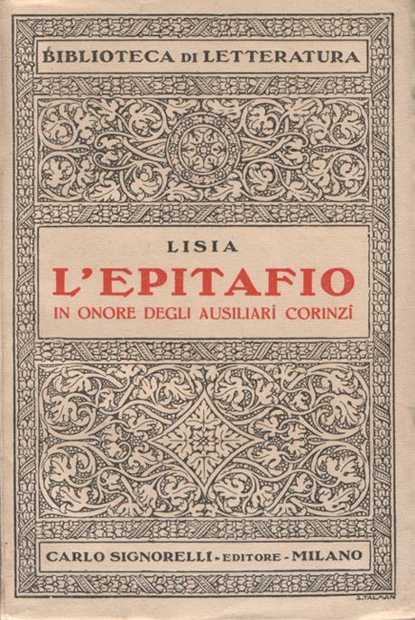 L' epitafio in onore degli ausiliarî corinzî. Introduzione, versione e note di Cesare Arieti - Lisia - copertina