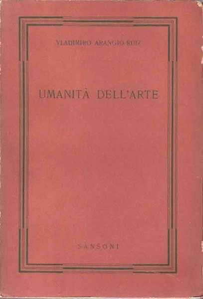 Umanità dell'arte - Vladimiro Arangio-Ruiz - 3