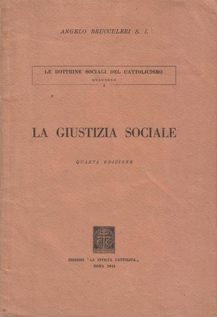 La giustizia sociale. Quarta edizione - Angelo Brucculeri - copertina