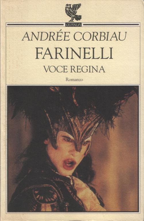 Farinelli, voce regina. Dal film di Gérard Corbiau. Traduzione di Leonella Prato Caruso - Andrée Corbiau - copertina