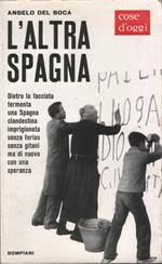 L' altra Spagna. Prefazione di Aldo Garosci