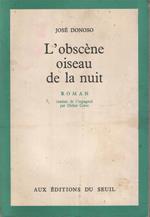 L' obscène oiseau de la nuit. Roman. Traduit de l'espagnol par Didier Coste