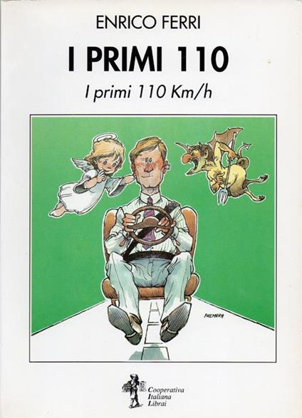 I primi 110. I primi 110 km/h. Copia autografata - Enrico Ferri - copertina