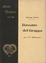 Bassano del Grappa. Con 179 illustrazioni (II Edizione)
