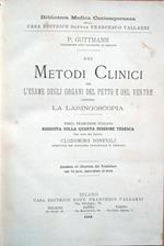 Dei metodi clinici per l'esame degli organi del petto e del ventre compresa la laringoscopia. Terza traduzione italiana eseguita sulla quarta edizione tedesca per cura del Dottor Clodomiro Bonfigli. annotata ed illustrata dal Traduttore